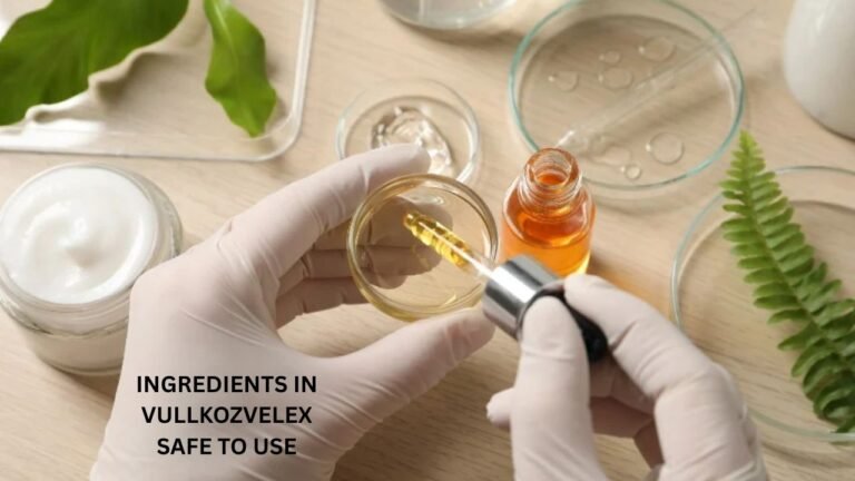 Ingredients in Vullkozvelex Safe to Use