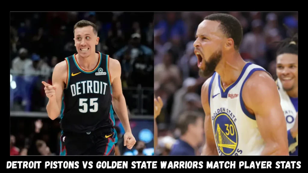 detroit pistons vs golden state warriors match player stats