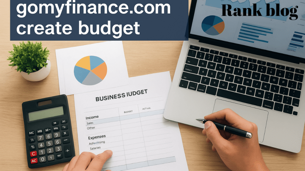gomyfinance.com create budget
