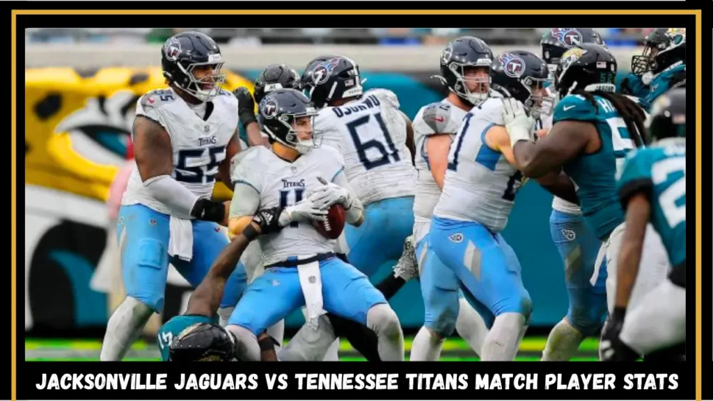 jacksonville jaguars vs tennessee titans match player stats