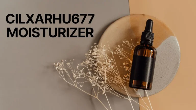 cilxarhu677 moisturizer